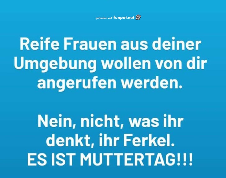 Ruf Mama an - �berraschung garantiert!