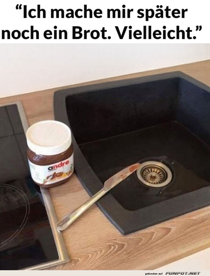 Die Kunst des Brot-Aufschiebens