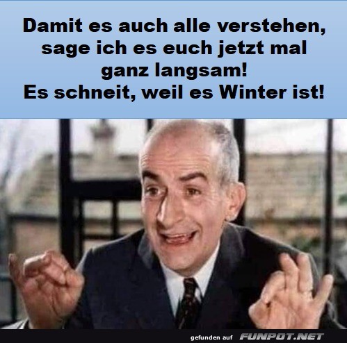 Ich sag es jetzt ganz langsam