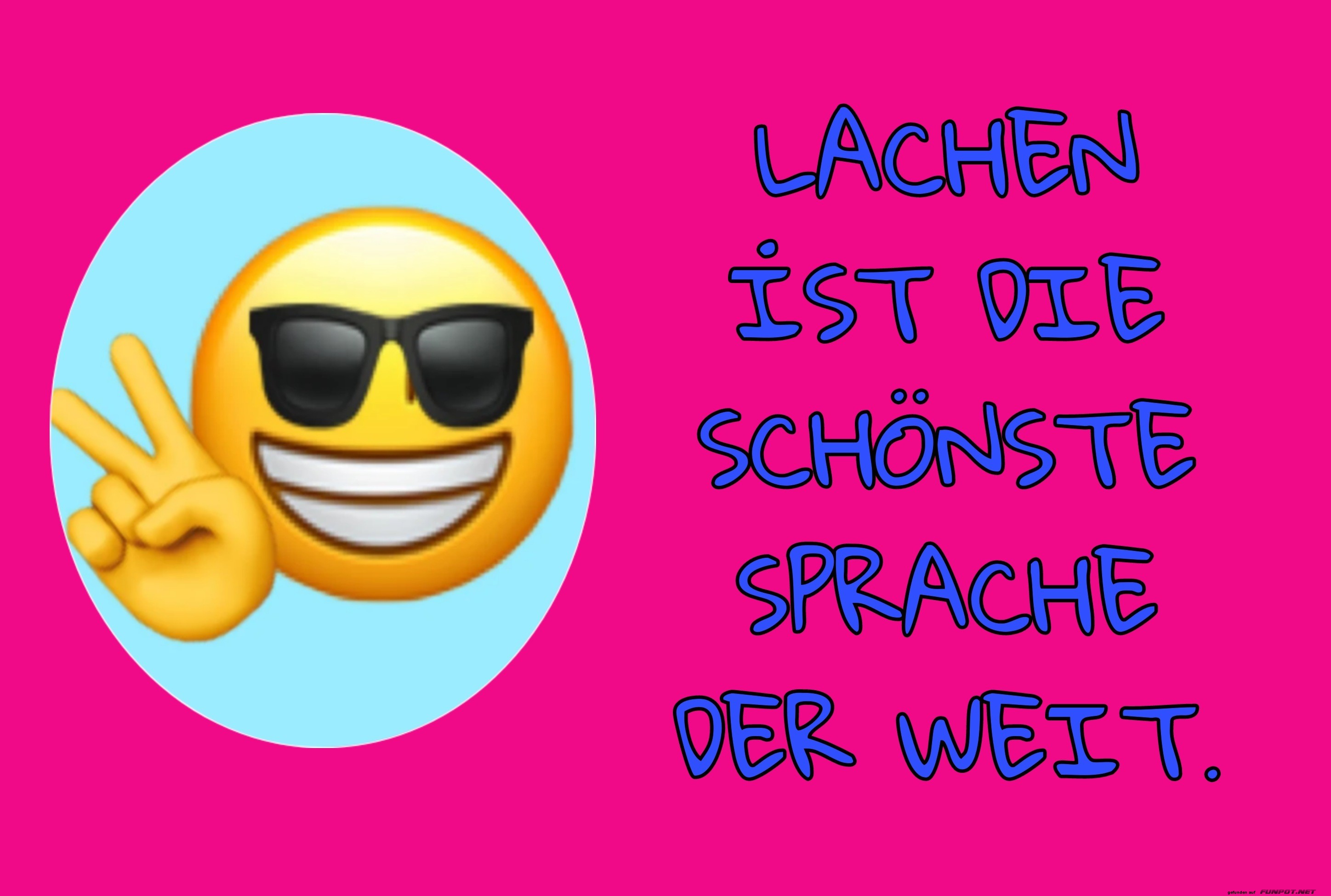 Lachen ist die sch�nste Sprache der Welt