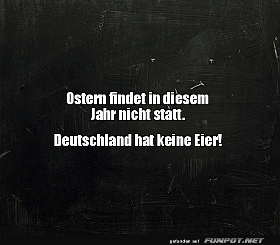 Ostern f�llt aus