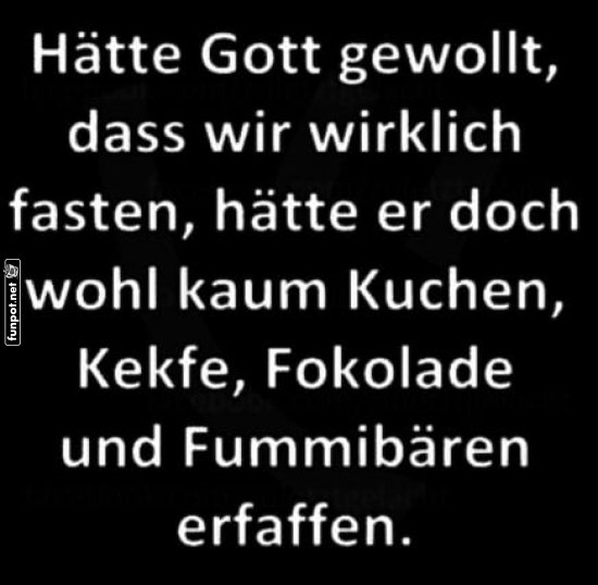 G�ttlicher Fasten-Fail