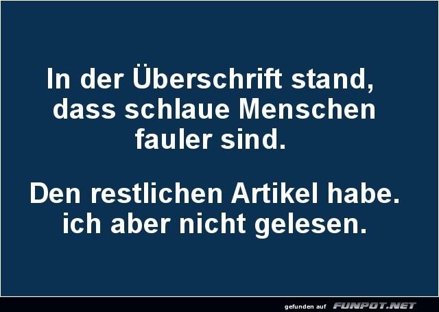 Faulenzer oder Genie? Eine Frage des Blickwinkels!