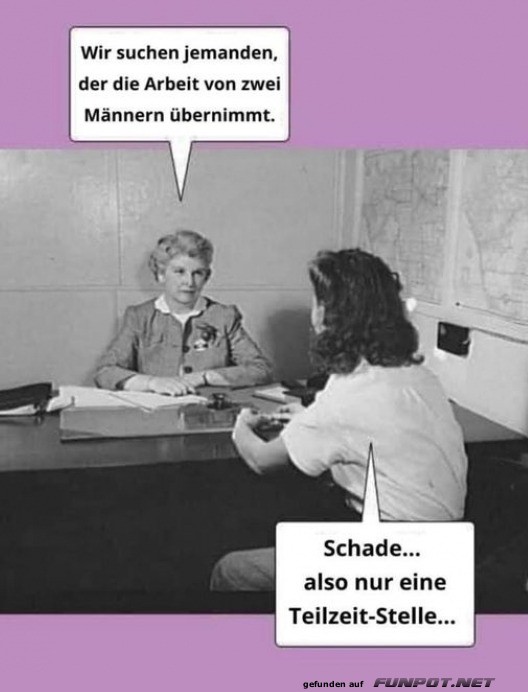 Schade, nur eine Teilzeitstelle