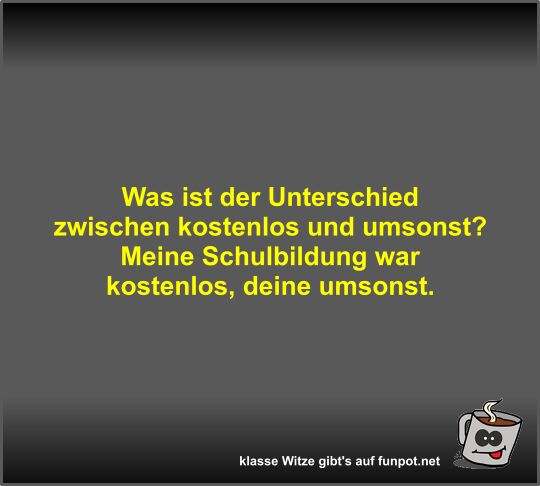 Was ist der Unterschied zwischen kostenlos und umsonst?
