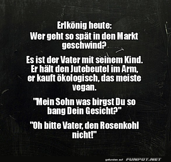 Erlk�nig im Supermarkt-Dilemma!