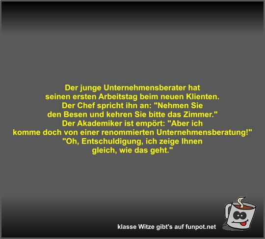 Der junge Unternehmensberater hat seinen ersten Arbeitstag Der junge Unternehmensberater hat seinen ersten Arbeitstag