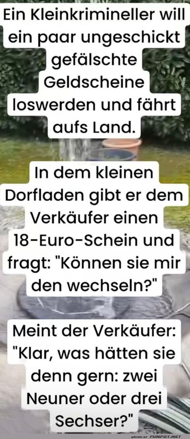 Untersch�tzte Dorfweisheit am Werk!