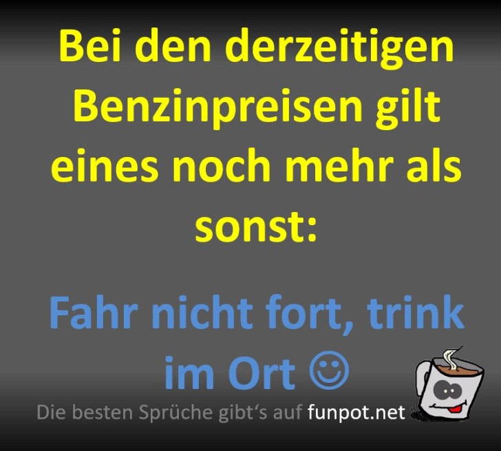 Bleib daheim, spar Sprit!