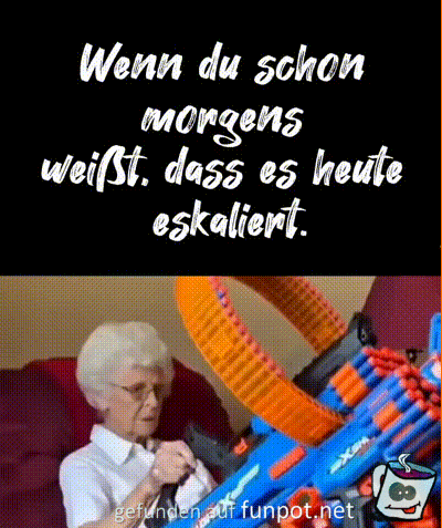 Wenn du es morgens schon wei�t