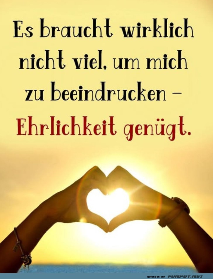 Ein Herz aus Ehrlichkeit!