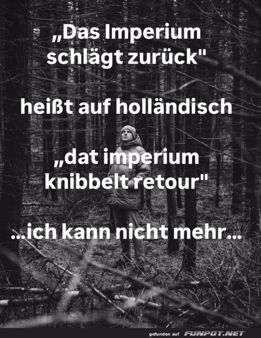 Wenn das Imperium knibbelt