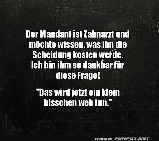 Zahnarzt mit Biss: Scheidungskostenfrage