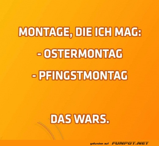 Montage, die ich mag