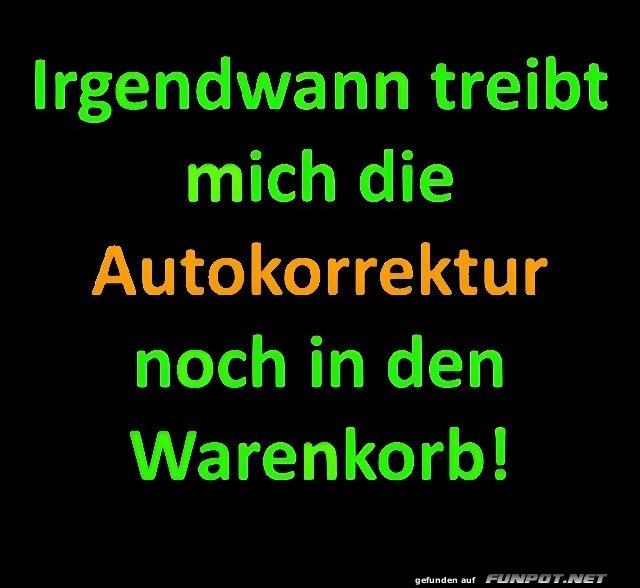 Autokorrektur vs. Einkaufswagen Chaos!