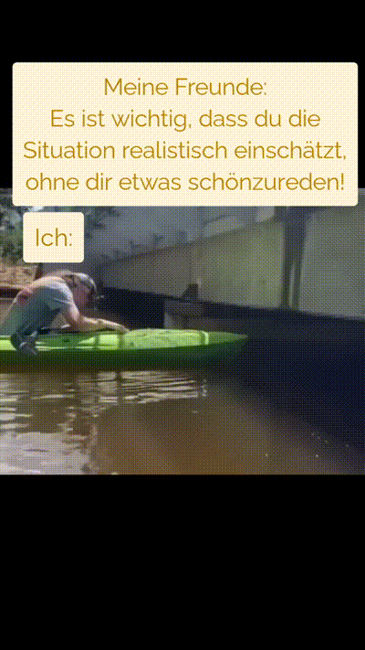 Dinge realistisch einsch�tzen