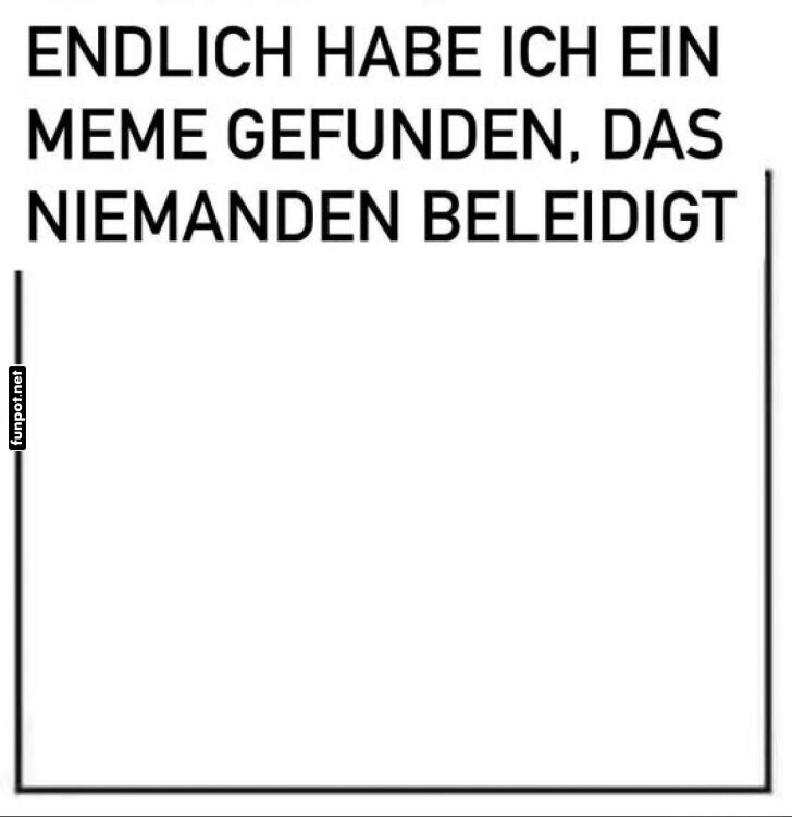 Das perfekte Meme: Null Beleidigungen!