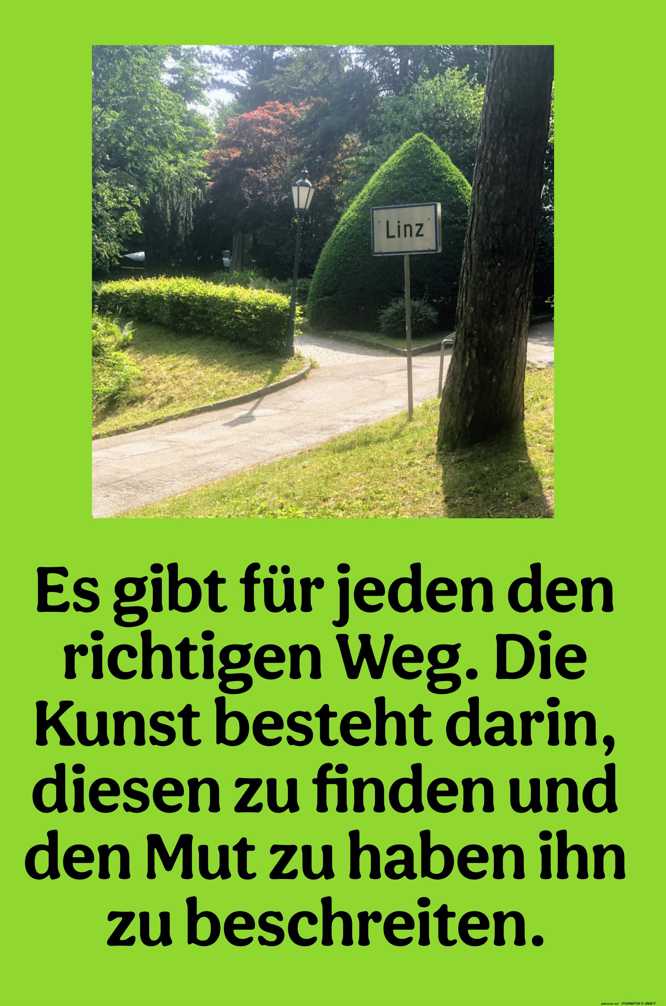 es gibt f�r jeden den richtigen weg