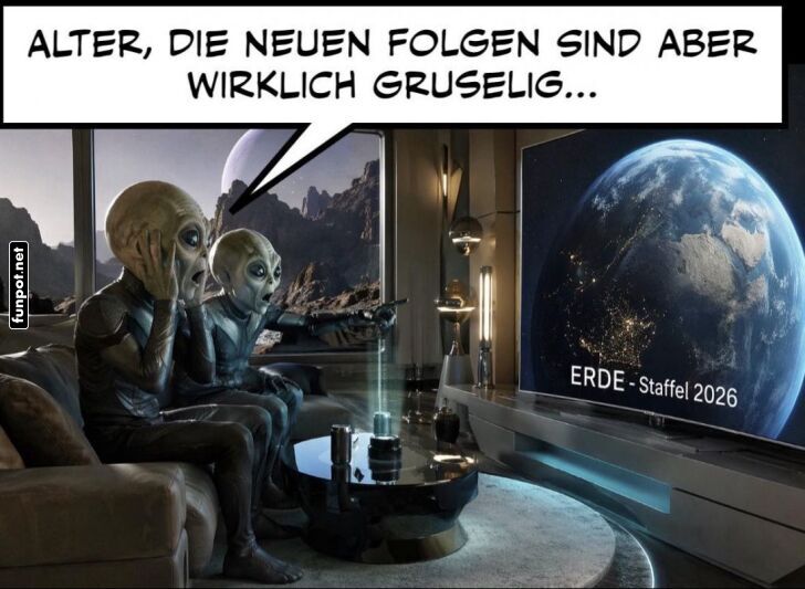 Aliens finden unsere Serien unheimlich!