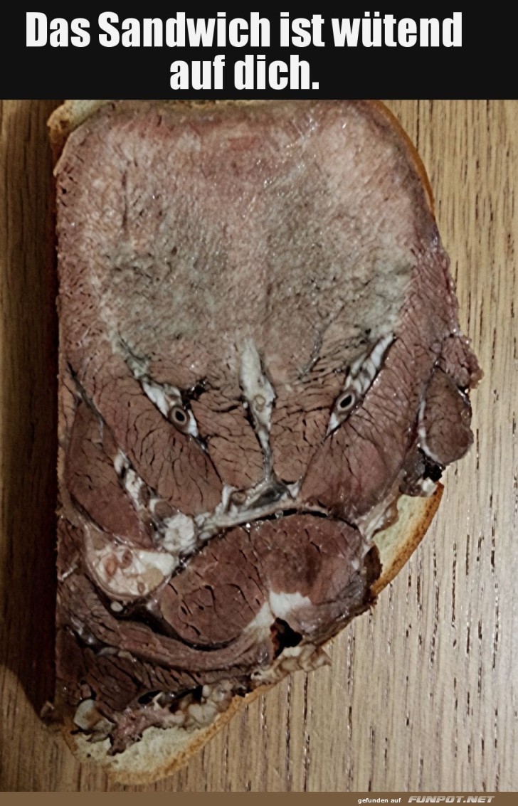 Ein grimmiges Sandwich wider Willen