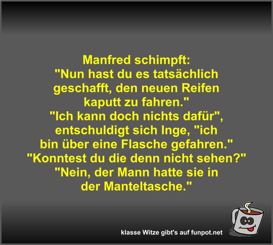 Manfred schimpft