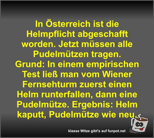In �sterreich ist die Helmpflicht abgeschafft worden