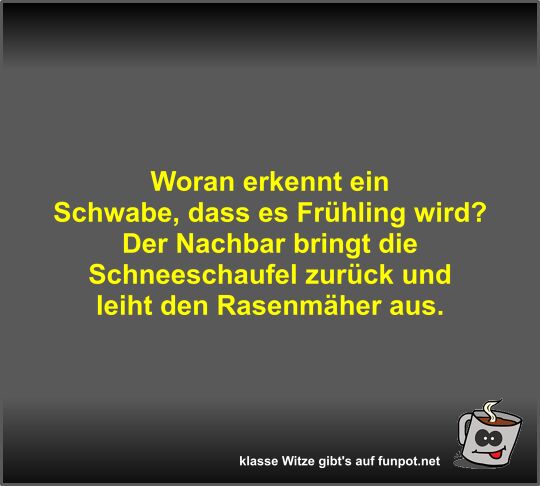 Woran erkennt ein Schwabe