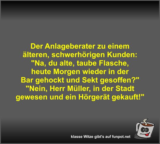 Der Anlageberater zu einem �lteren