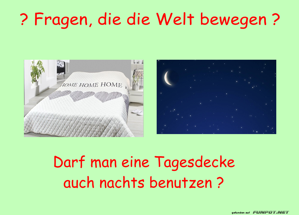 Die gro�e Tagesdecken-Frage: Nachtaktiv?