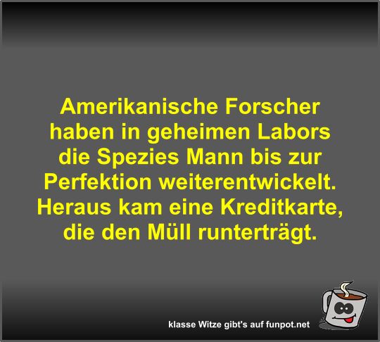Amerikanische Forscher haben in geheimen Labors die Spezies