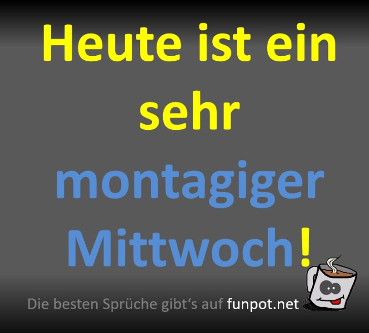 Mittwochsblues: Montag im Herzen