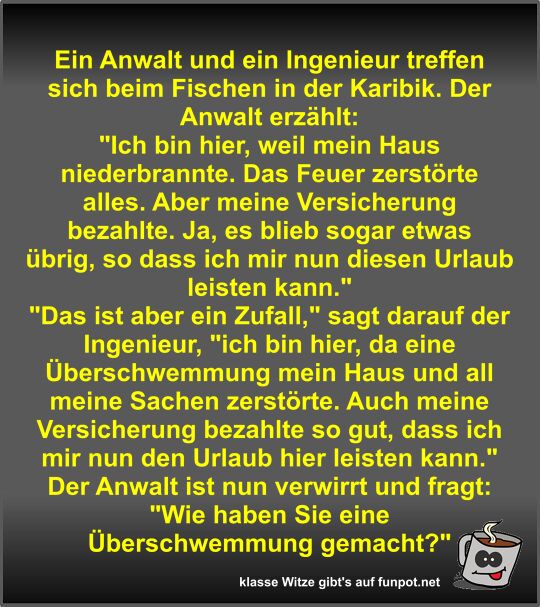 Ein Anwalt und ein Ingenieur treffen sich beim Fischen in...