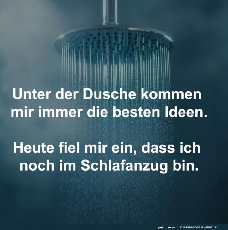 Duschen-Lichtblick oder Kategorie Schlafanzug?