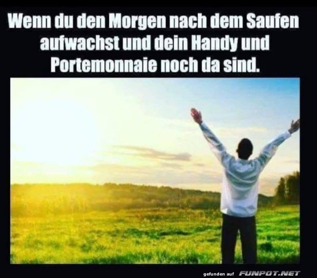 Der Morgen danach: Ein kleines Wunder!