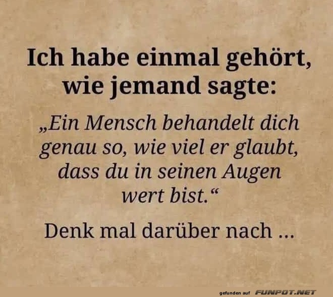 Wie du behandelt wirst