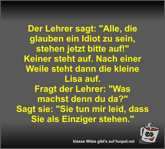 Der Lehrer sagt