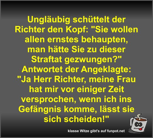 Ungl�ubig sch�ttelt der Richter den Kopf