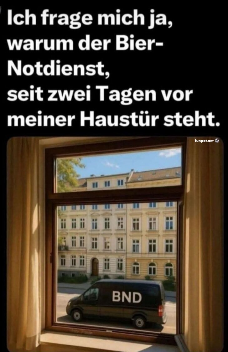 Warum wartet das BND-Biermobil vor der Tür?