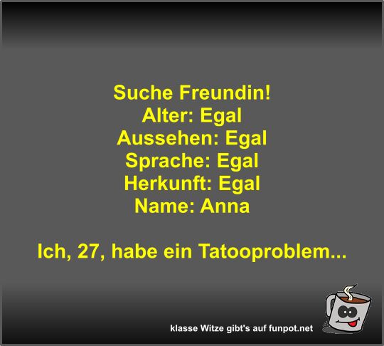 Suche Freundin! Suche Freundin!