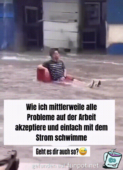 Einfach mal mit dem Strom schwimmen