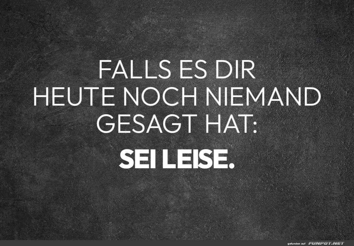 Der stille Rat des Tages