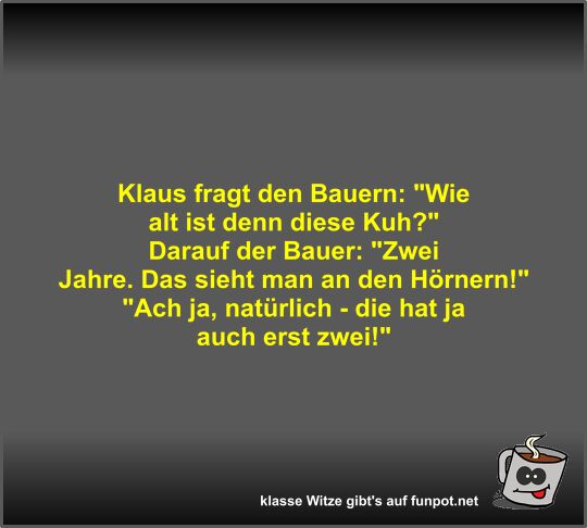 Klaus fragt den Bauern