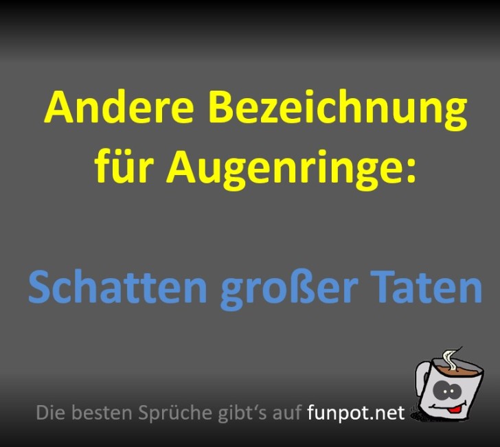 Augenringe oder Heldenmedaille?