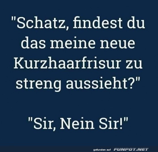Wenn die Frisur militärische Befehle gibt