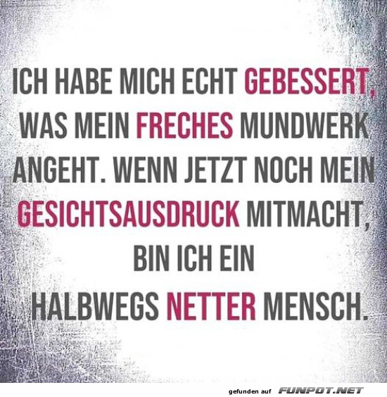 Verbesserungsprogramm f�r ein freches Mundwerk