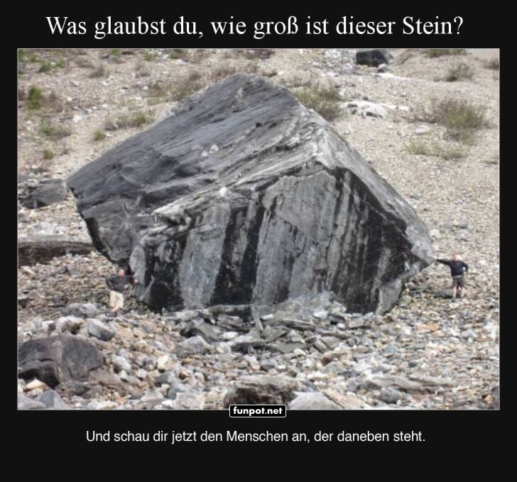 Riesenstein oder Minimenschen?