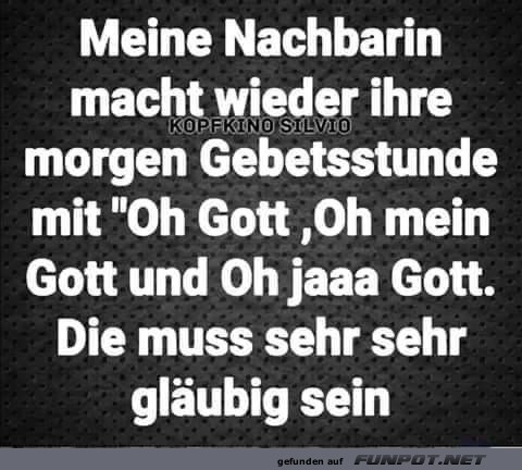 Wenn die Nachbarin die Gl�ubigkeit neu erfindet