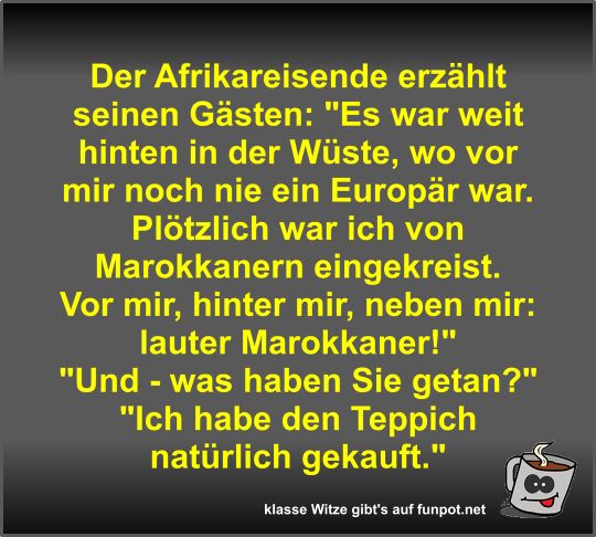 Der Afrikareisende erz�hlt seinen G�sten