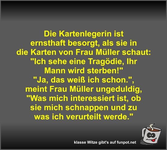 Die Kartenlegerin ist ernsthaft besorgt