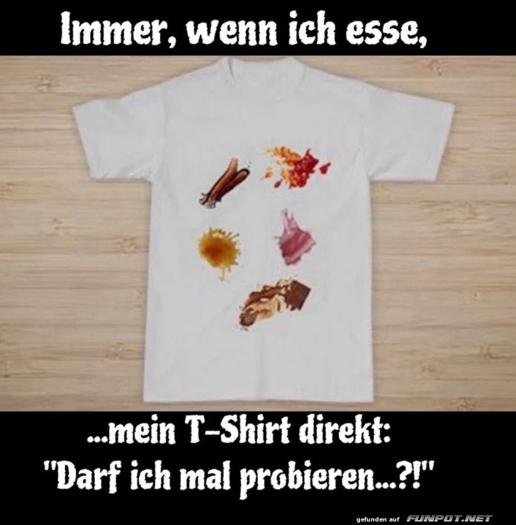 Wenn das T-Shirt mitschlemmt